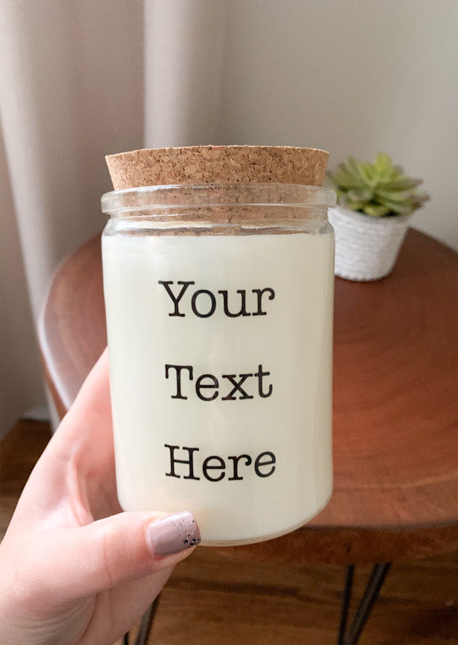Your Text  Personalized Soy Candle